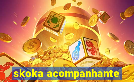 skoka acompanhante